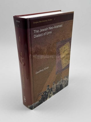 Item #101577 The Jewish Neo-Aramaic Dialect of Urmi (Gorgias Neo-Aramaic Studies). Geoffrey Khan