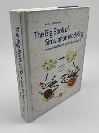 Item #101581 The Big Book of Simulation Modeling: Anylogic 6. Andrei Borshchev