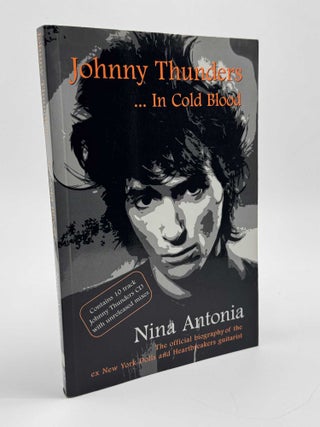 Item #101607 Johnny Thunders: In Cold Blood (with CD). Nina Antonia