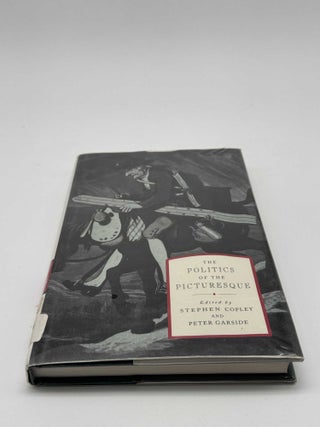 The Politics of the Picturesque: Literature, Landscape and Aesthetics since 1770