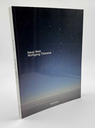 Item #101645 Wolfgang Tillmans Neue Welt. Wolfgang Tillmans