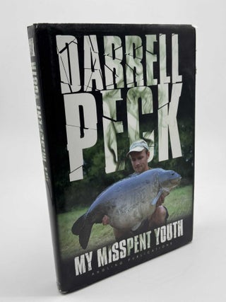 Item #101677 My Misspent Youth (Signed). Darrell Peck