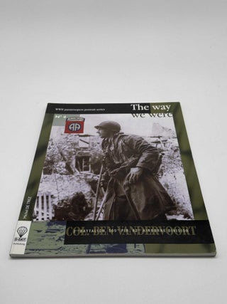 Col. Ben Vandervoort: The Way We Were