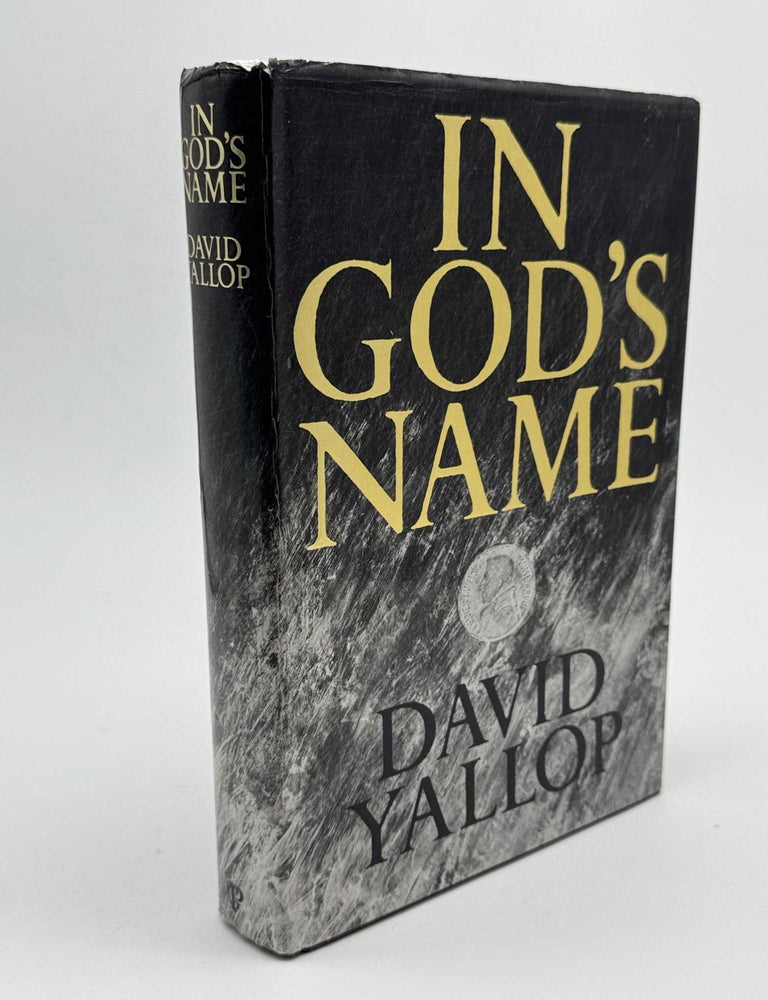 Item #101711 In God's Name. David Yallop.