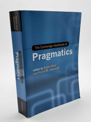 Item #101763 The Cambridge Handbook of Pragmatics. Keith Allan
