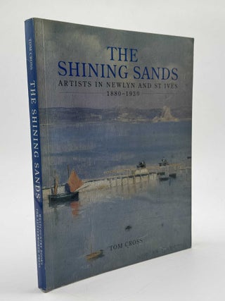 Shining Sands: Artists in Newlyn and St. Ives, 1880 - 1930