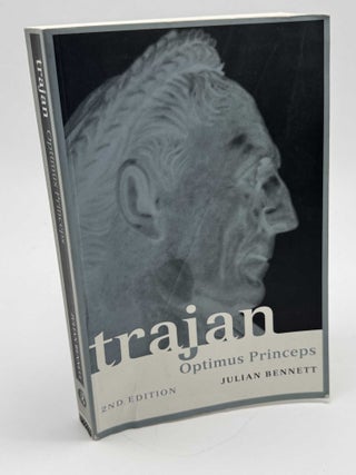 Item #101949 Trajan Optimus Princeps. Julian Bennett