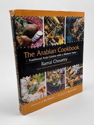 Item #102038 The Arabian Cookbook: Traditional Arab Cuisine with a Modern Twist. Ramzi Choueiry