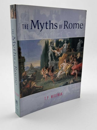 Item #102066 The Myths of Rome. T. P. Wiseman