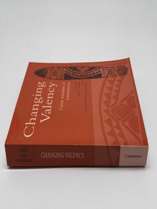 Changing Valency: Case Studies in Transitivity