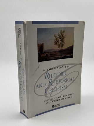 A Companion to Rhetoric and Rhetorical Criticism