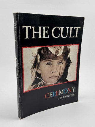 Item #102250 The Cult: Ceremony - Off the Record. Jo Novark
