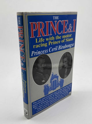Item #102285 The Prince and I: Life with the motor racing Prince of Siam. Princess Ceril Birabongse