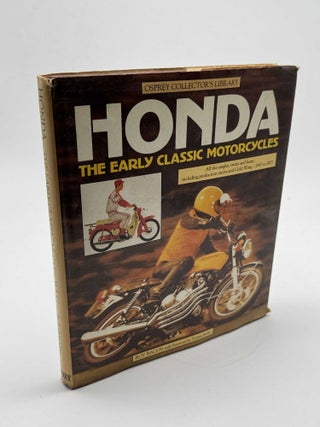 Item #102307 Honda: The Early Classic Motorcycles. Roy Bacon, Tommy Robb, Tim Parker