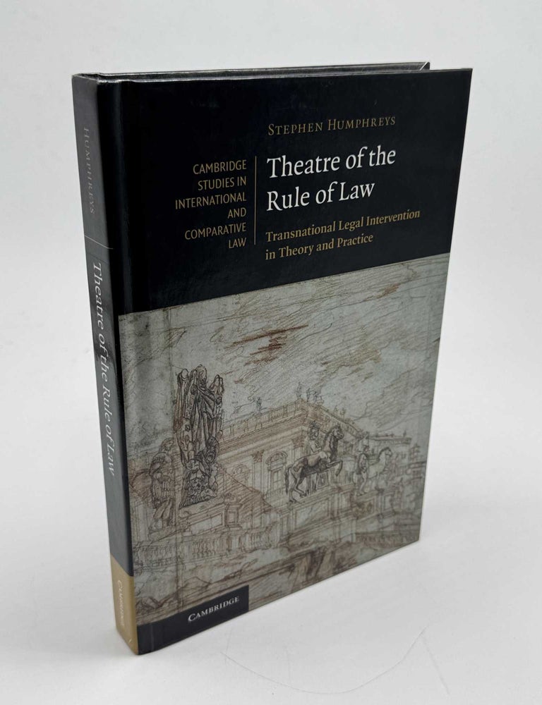 Item #102432 Theatre of the Rule of Law: Transnational Legal Intervention in Theory and Practice. Stephen Humphreys.