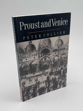Item #102447 Proust and Venice. Peter Collier