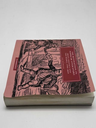 The Revolution in Popular Literature: Print, Politics and the People, 1790&acirc;&euro;&ldquo;1860