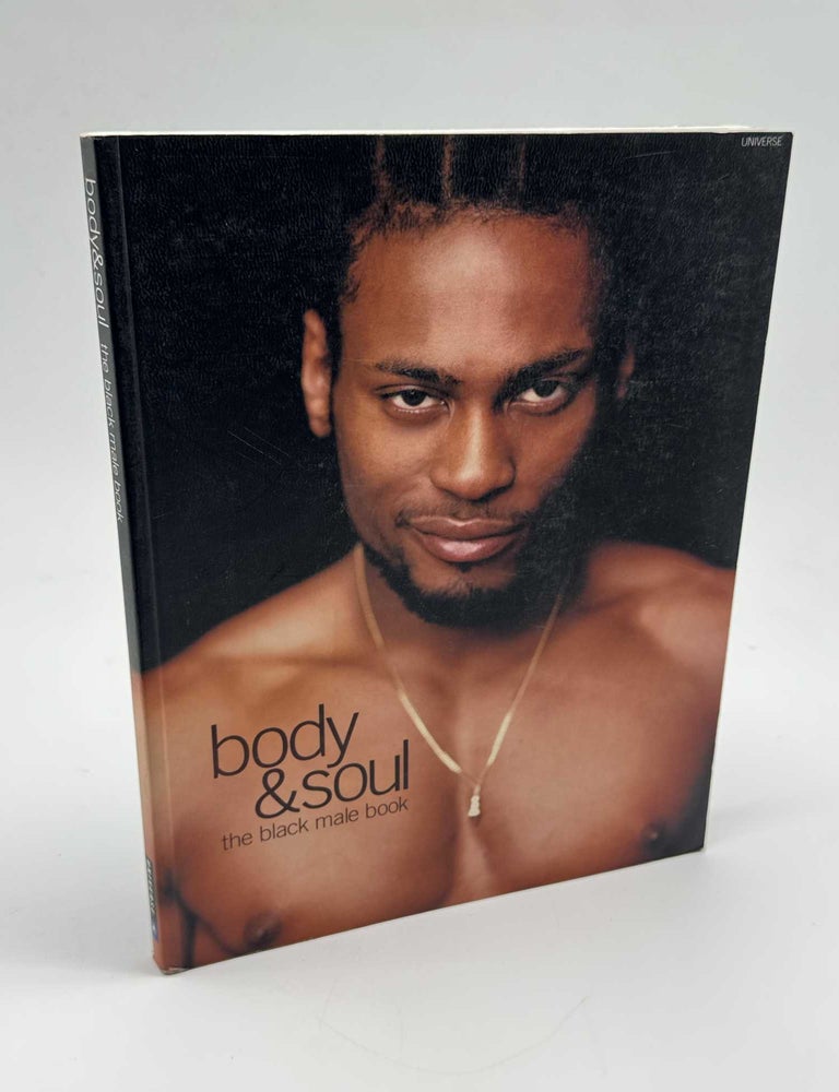 Item #102544 Body and Soul: Black Men on Style and Beauty. Duane Thomas, Veronica Webb.