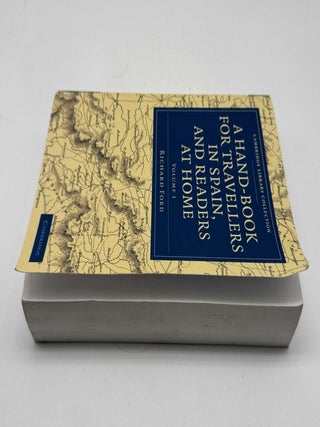 A Hand-Book for Travellers in Spain, and Readers at Home: Volume 1