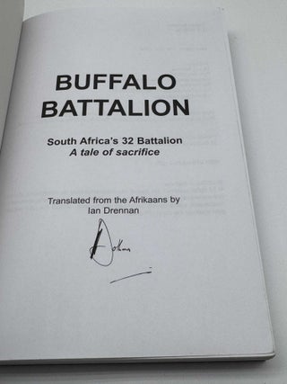 Buffalo Battalion: South Africa's 32 Battalion: A tale of Sacrifice (Signed)