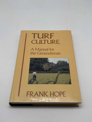 Turf Culture: A Manual for the Groundsman