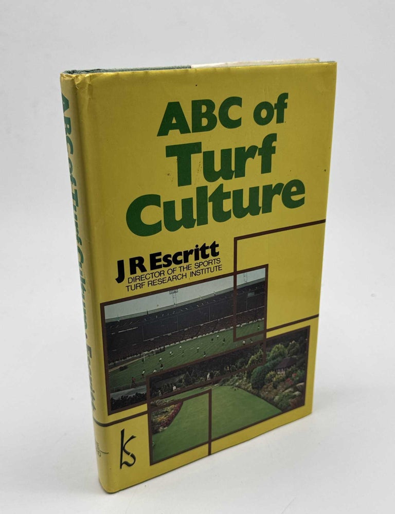 Item #102688 ABC of Turf Culture. J. R Escritt.