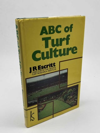 Item #102688 ABC of Turf Culture. J. R Escritt
