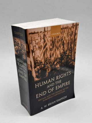Item #102793 Human Rights and the End of Empire: Britain and the Genesis of the European...