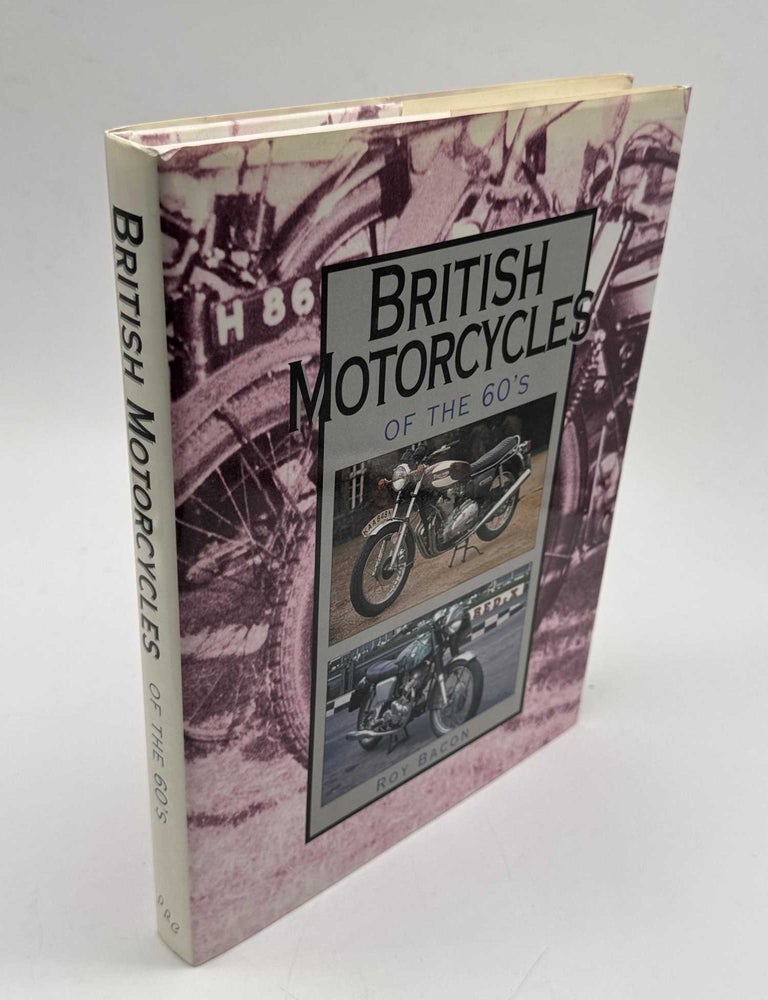 Item #103191 British Motorcycles of the 60's. Roy Bacon.