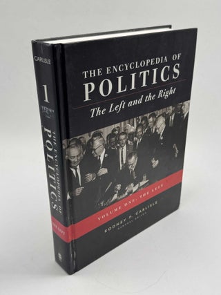 Item #103352 Encyclopedia of Politics Vol 1 The Left (The Left and The Right). Rodney P. Carlisle