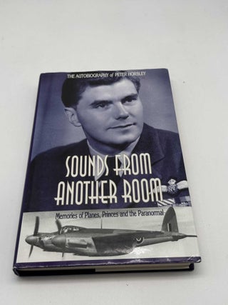Sounds From Another Room: Memories of Planes, Princes and the Paranormal