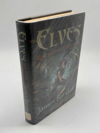 Item #103430 Elves: Rise of the TaiGethen. James Barclay