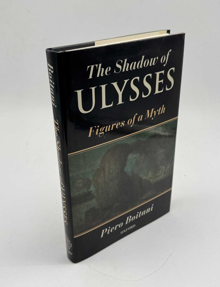 Item #103570 The Shadow of Ulysses: Figures of a Myth. Piero Boitani, Anita Weston.
