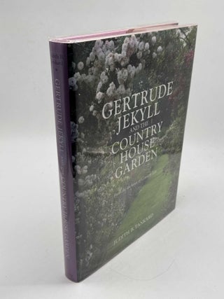 Gertrude Jekyll and the Country House Garden: From the archives of Country Life