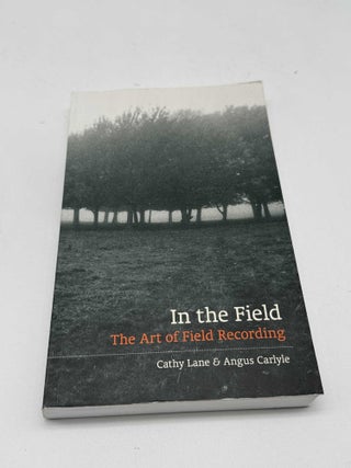 In the Field: The Art of Field Recording