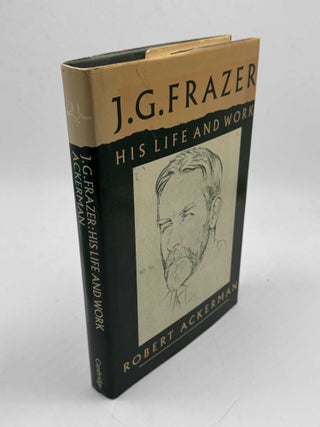 J. G. Frazer: His Life and Work