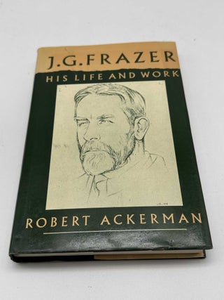 J. G. Frazer: His Life and Work