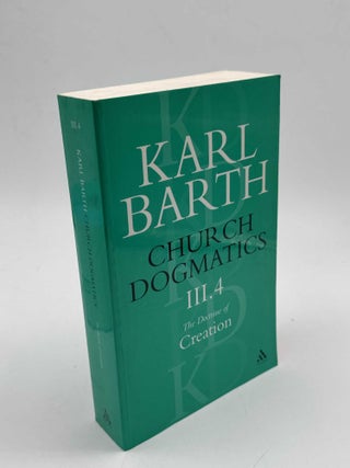 Church Dogmatics: III.4 The Doctrine of Creation