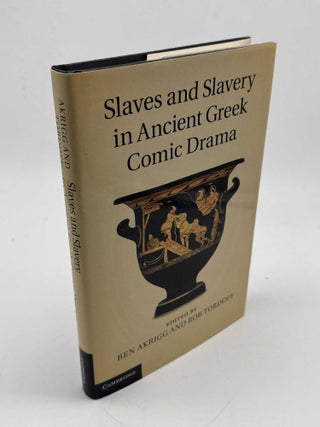 Slaves and Slavery in Ancient Greek Comic Drama
