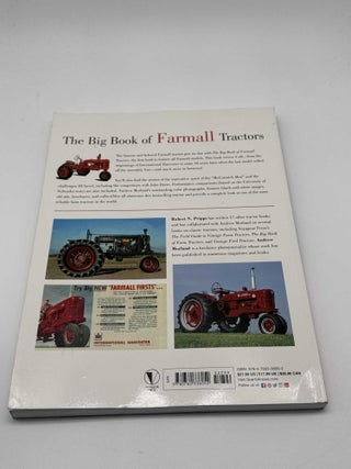 The Big Book of Farmall Tractors: The Complete Model-by-Model Encyclopedia... Plus Classic Toys, Brochures, and Collectibles