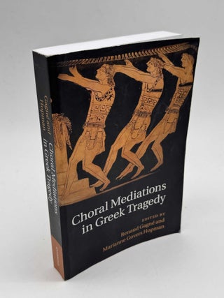 Choral Mediations in Greek Tragedy