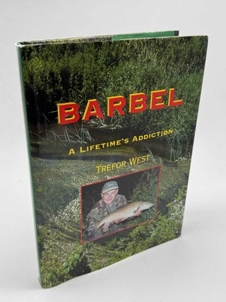 Barbel: A Lifetime's Addiction (Signed